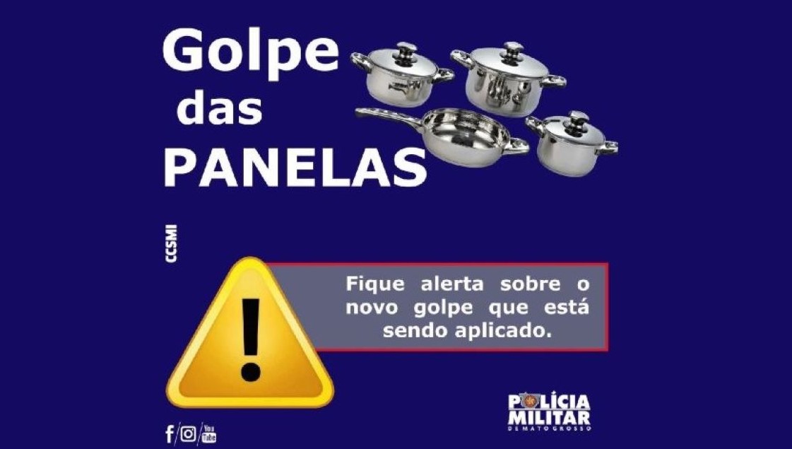 Polícia Militar de Mato Grosso alerta população sobre “golpe das panelas”