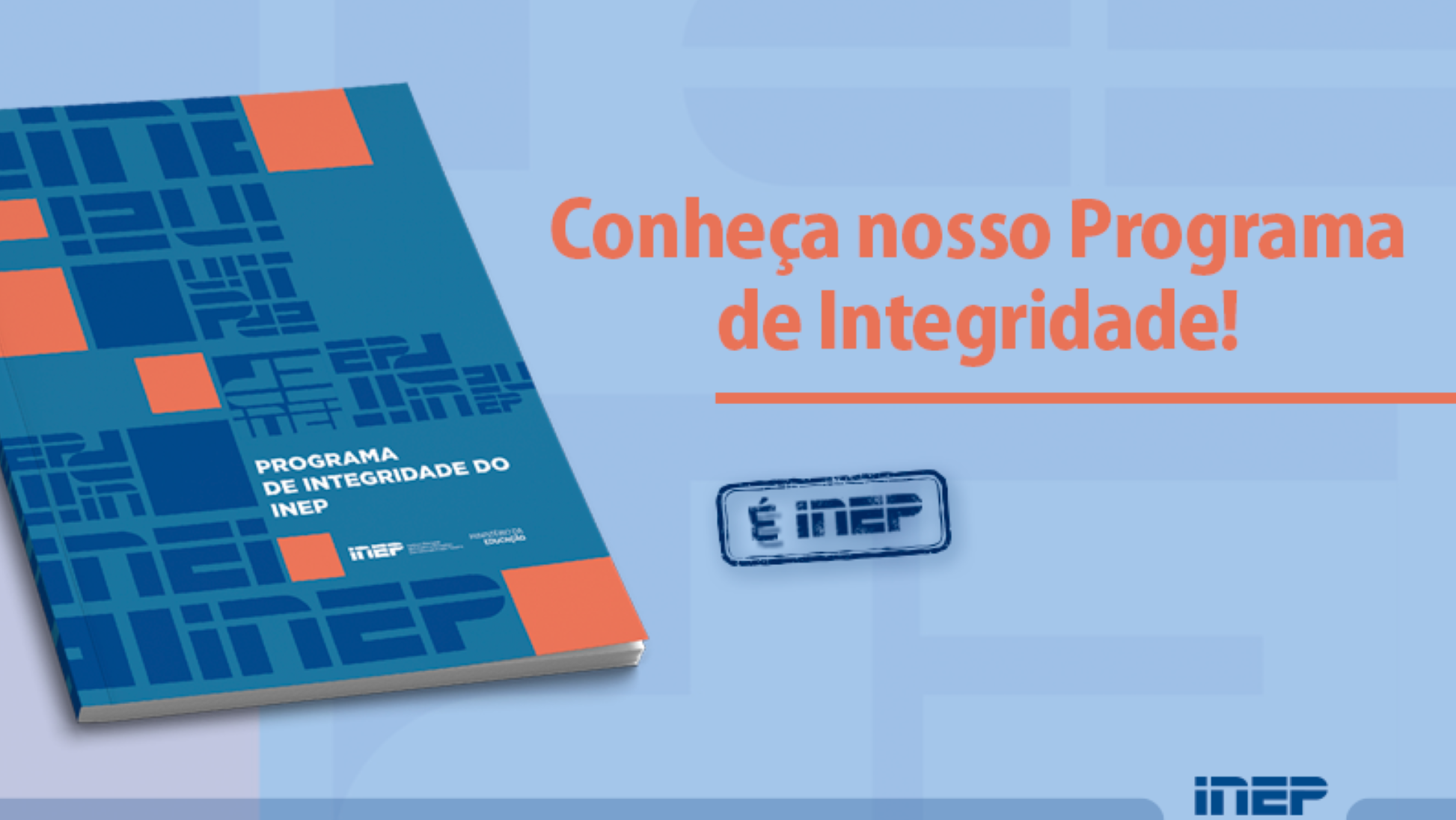 Conheça o Programa de Integridade do Inep