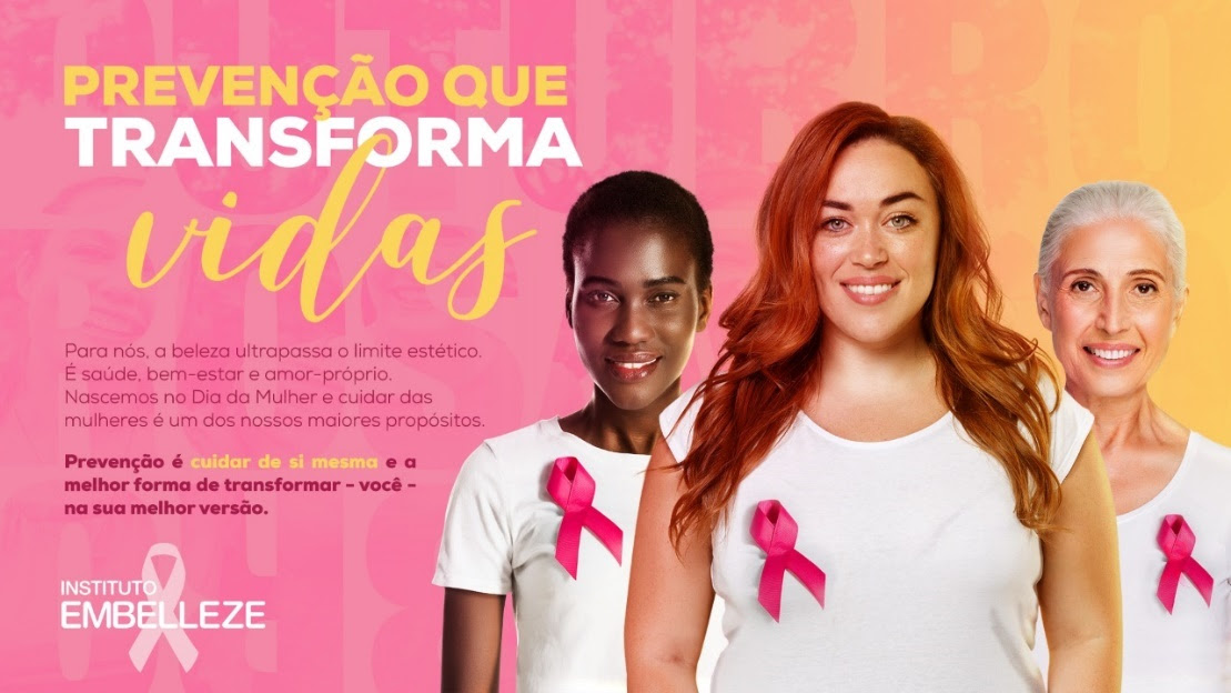 Outubro Rosa: Instituto Embelleze promove ações para mulheres de todo o Brasil